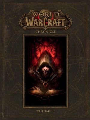 [World of Warcraft Chronicle 01] • World of Warcraft 1